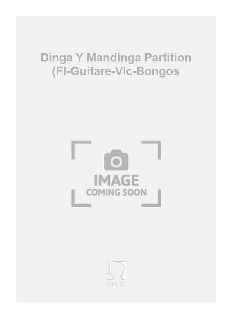 Dinga Y Mandinga Partition (Fl-Guitare-Vlc-Bongos